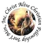 Christ Alive Christian Fellowship International Ministry Inc.